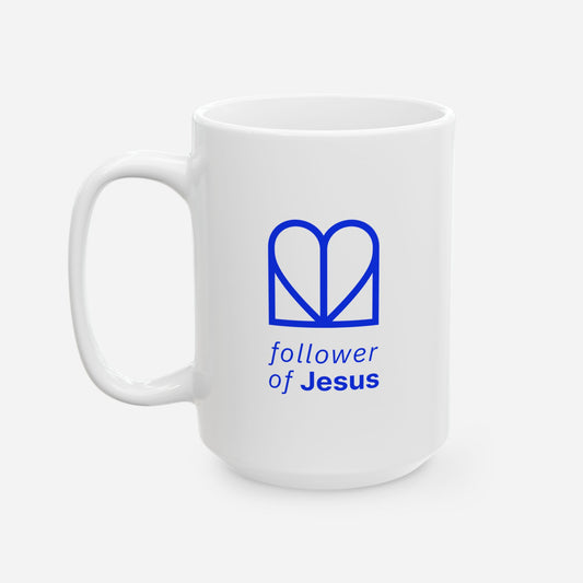 Follower of Jesus Ceramic Mug