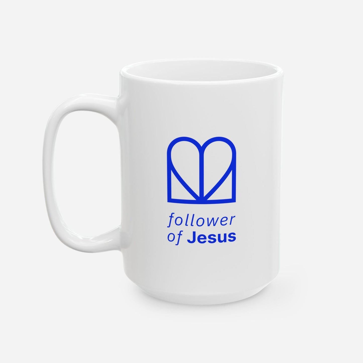 Follower of Jesus Ceramic Mug