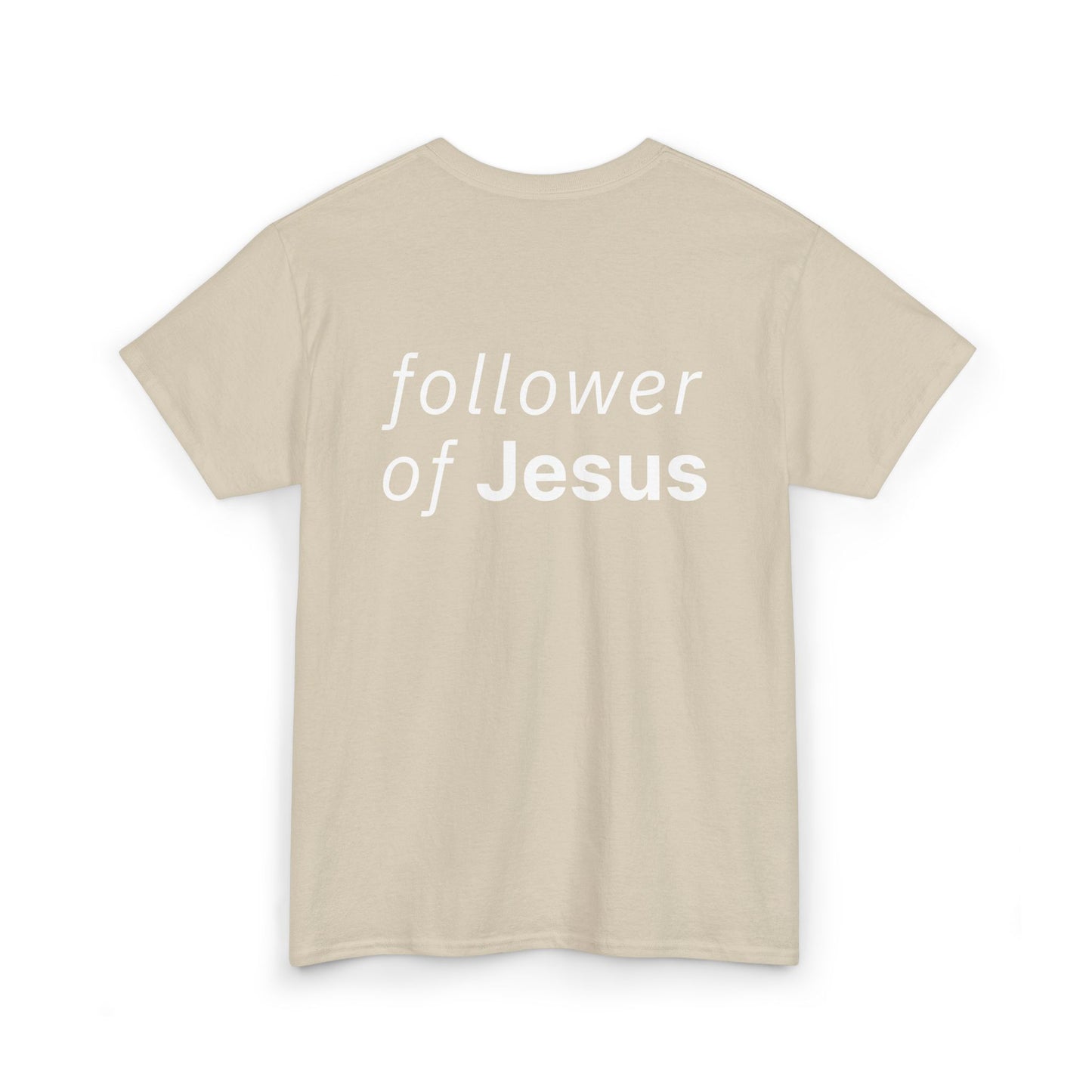 Follower of Jesus Heavy Cotton Tee